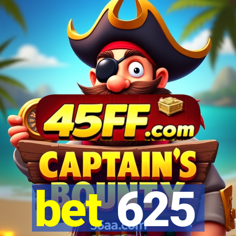 bet 625